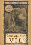 Čarovná říše víl (Praktická komunikace s vílami) - Ted Andrews - kniha z kategorie Magie a okultismus