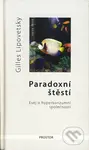 Paradoxní štěstí - Gilles Lipovetsky - kniha z kategorie Eseje, úvahy a glosy