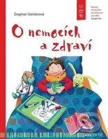 O nemocích a zdraví - Dagmar Geisler - kniha z kategorie Naučné knihy