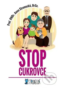 Stop cukrovce - Anna Strunecká - kniha z kategorie Medicína