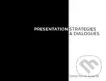 Presentation Strategies and Dialogue - Christina Scalise