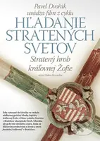 Stratený hrob kráľovnej Žofie (6) (Hľadanie stratených svetov 6) - film z kategorie Historické dokumenty