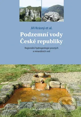 Podzemní vody České republiky (Regionální hydrogeologie prostých a minerálních vod) - kniha z kategorie Přírodní vědy a technika