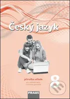 Český jazyk 8 Příručka učitele (Pro základní školy a víceltá gymnázia) - kniha z kategorie 2. stupeň