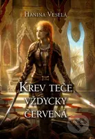 Krev teče vždycky červená - Hanina Veselá - kniha z kategorie Sci-fi a fantasy
