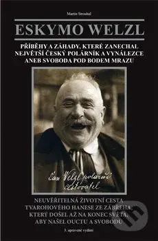 Eskymo Welzl (Svoboda pod bodem mrazu) - Martin Strouhal - kniha z kategorie Novověk