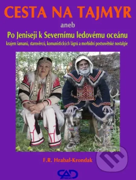 Cesta na Tajmyr - F.R. Hrabal-Krondak - kniha z kategorie Mapy a cestování