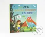 Jak Jirka zachránil dinosaury a babičku - Šimon Matějů - kniha z kategorie Pro děti