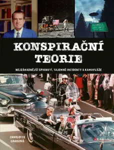 Konspirační teorie (Nejzáhadnější spiknutí, tajemné incidenty a kamufláže) - kniha z kategorie Záhady a paranormální jevy