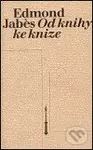 Od knihy ke knize - Edmond Jabés - kniha z kategorie Poezie