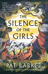 The Silence of the Girls - Pat Barker - kniha z kategorie Beletrie