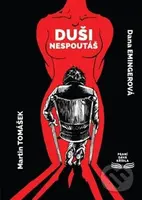 Duši nespoutáš - Dana Emingerová, Martin Tomášek - kniha z kategorie Beletrie