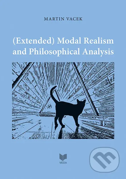 (Extended) Modal Realism and Philosophical Analysis - Martin Vacek
