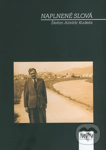 Naplnené slová - Štefan Aladár Kudela