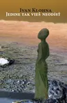 Jedine tak vieš neodísť - Ivan Klohna - kniha z kategorie Poezie