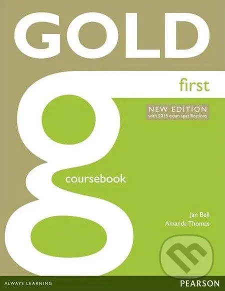 Gold First - Coursebook (New Edition) - Jan Bell, Amanda Thomas