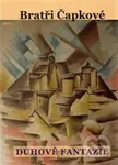 Bratři Čapkové (Prózy a divadelní hry z let 1907–1912) - kniha z kategorie Beletrie