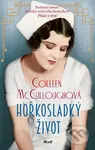 Hořkosladký život - Colleen McCullough - kniha z kategorie Romantická