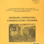 Skúšanie v dopravnej a manipulačnej technike - Daniel Kalinčák a kolektív - kniha z kategorie Vysoké školy