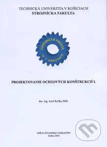 Projektovanie oceľových konštrukcií I. - Jozef Kuľka - kniha z kategorie Vysoké školy