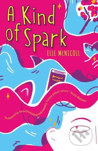 A Kind of Spark - Elle McNicoll - kniha z kategorie Pro děti