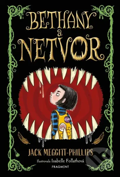 Bethany a netvor - Jack Meggitt-Phillips, Isabelle Follath (ilustrátor)