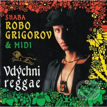 Robo Grigorov & Midi: Vdýchni reggae - Robo Grigorov & Midi