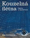 Kouzelná flétna (Opera a mystérium) - Jan Assmann - kniha z kategorie Dějiny umění