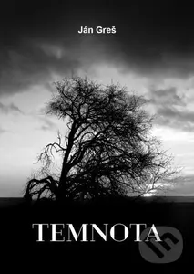 Temnota - Ján Greš - kniha z kategorie 20. storočia