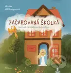 Začarovaná školka - Monika Mühlbergerová - kniha z kategorie Pro děti