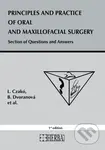 Principles and practice of oral and maxillofacial surgery - kniha z kategorie Chirurgie