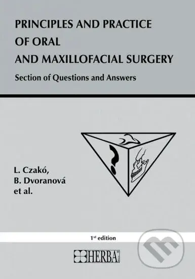 Principles and practice of oral and maxillofacial surgery - kniha z kategorie Chirurgie