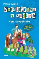 Detektivové v sedlech 3 - Hon na vyděrače - Petra Wiese - kniha z kategorie Beletrie pro děti