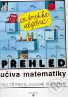 Přehled učiva matematiky: aritmetika, algebra pro ZŠ sluchově postižené - kniha z kategorie Základní školy