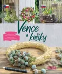 Věnce a košíky - Ulrike Schmidt - kniha z kategorie Ruční práce