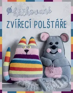 Háčkované zvířecí polštáře - Veronika Hugová, Sonja Prellová, Elke Reithováátor (ilustrátor), Uli Glasemann (ilustrátor) - kniha z kategorie Hobby