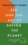 Zen and the Art of Saving the Planet - Thich Nhat Hanh - kniha z kategorie Motivace a seberozvoj
