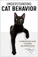 Understanding Cat Behavior (A Compassionate Guide to Training and Communication) - kniha z kategorie Přírodní vědy a technika