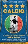 Calcio (A History of Italian Football) - John Foot - kniha z kategorie Kolektivní sporty