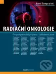 Radiační onkologie (Pro postgraduální přípravu i každodenní praxi) - kniha z kategorie Onkologie