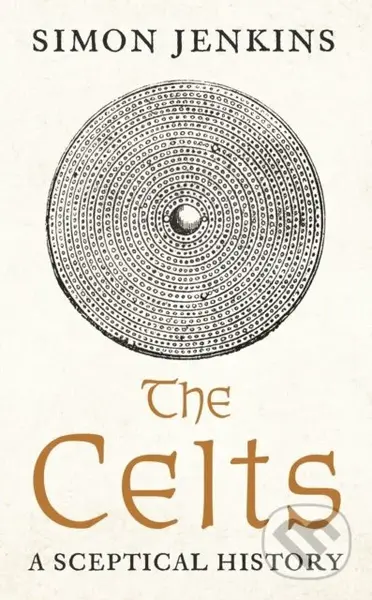 The Celts (A Sceptical History) - Simon Jenkins - kniha z kategorie Historie