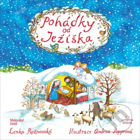 Pohádky od Ježíška (Malované čtení) - Lenka Rožnovská, Alena Popprová (Ilustrátor) - kniha z kategorie Pohádky