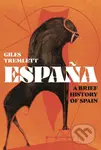España (A Brief History of Spain) - Giles Tremlett - kniha z kategorie Historie