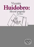 Skryté pagody a iné básne - Vicente Huidobro - kniha z kategorie Poezie