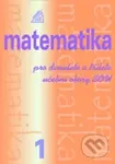 Matematika pro dvouleté a tříleté učební obory SOU 1. díl - kniha z kategorie Gymnázia