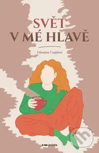 Svět v mé hlavě - Valentýna Coufalová - kniha z kategorie Poezie
