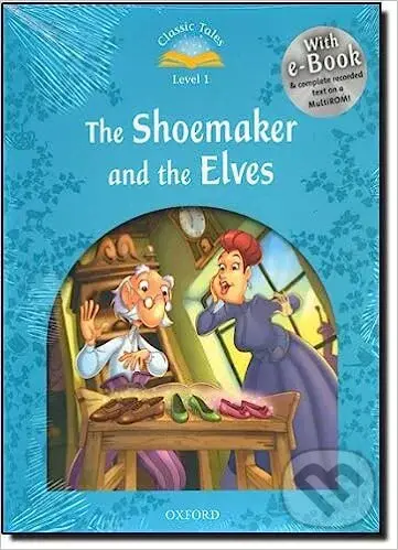 Classic Tales new 1: The Shoemaker and the Elves + Audio CD Pack - kniha z kategorie Jazykové učebnice a slovníky