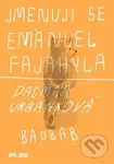 Jmenuji se Emanuel Fajahyla - Dagma Urbánková - kniha z kategorie Beletrie