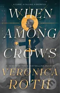When Among Crows - Veronica Roth - kniha z kategorie Beletria