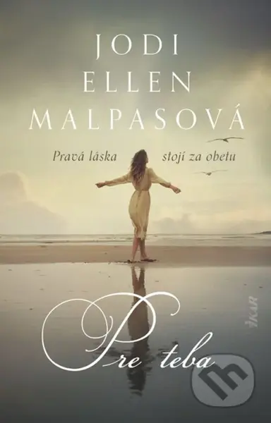 Pre teba (Pravá láska stojí za obetu) - Jodi Ellen Malpas - kniha z kategorie Romantická